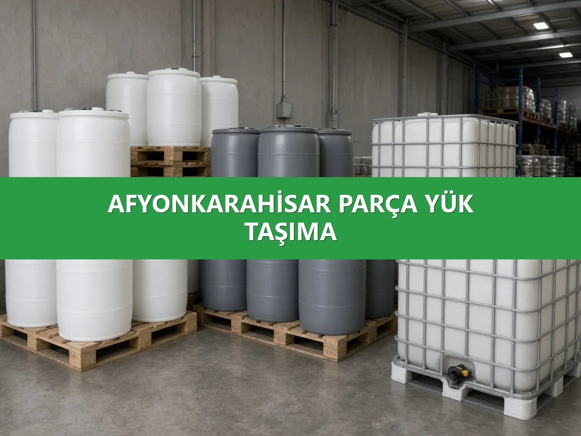 Afyonkarahisar Parça Yük Taşıma
